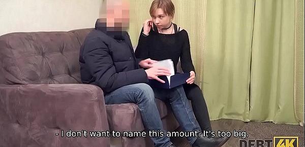  DEBT4k. Young debtor pays for debts using tender mouth and vagina